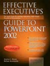Effective Executive's Guide to PowerPoint 2002
